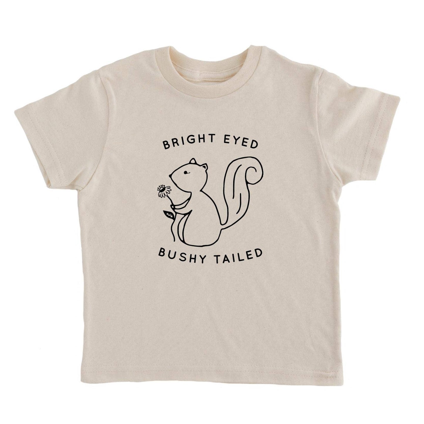 "Bright Eyed Bushy Tailed" Kids Graphic Tee
