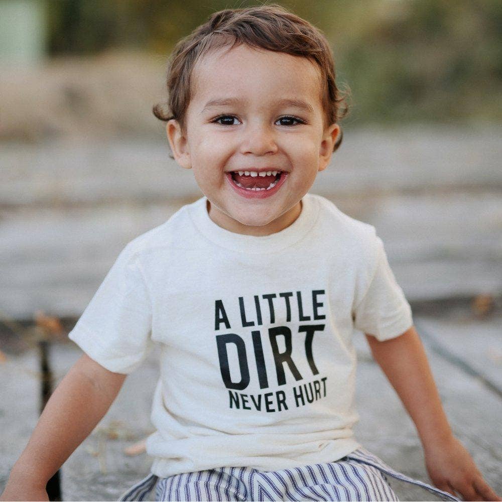 A Little Dirt Never Hurt T shirt | Kids Graphic Tee